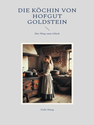 cover image of Die Köchin von Hofgut Goldstein